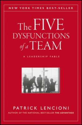The Five Dysfunctions of a Team: A Le- 0787960756, Patrick M Lencioni, hardcover