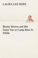Laura Lee Hope | Bunny Brown And His Sister Sue At Camp Rest-A-While | Buch