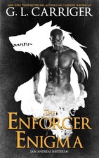 The Enforcer Enigma: The San Andreas Shifters