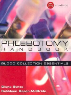 Phlebotomy Handbook: Blood Collection Essentials (6th Edition) - ACCEPTABLE
