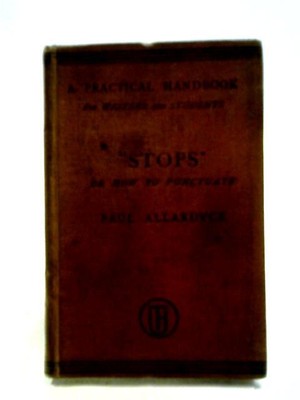 Stops or, How to Punctuate (P. Allardyce - ) (ID:69719)