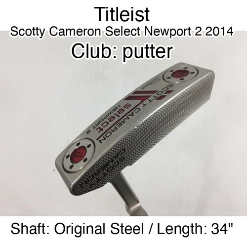 Titleist Scotty Cameron Select Newport 2 2014 putter Putter 34" Original Steel R