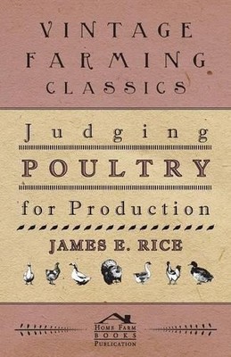 James E. Rice Judging Poultry for Production (Tascabile) | eBay