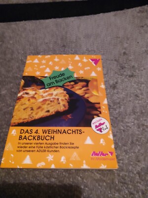 Backbuch, Freude am Backen, das 4.Weihnachtsbackbuch vom Adler-Modemarkt