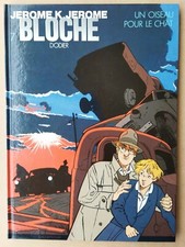 DODIER --  JÉROME K. JÉROME BLOCHE (7). UN OISEAU POUR LE CHAT  --  EO 1991