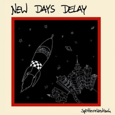 NEW DAYS DELAY Splitterelastisch - CD