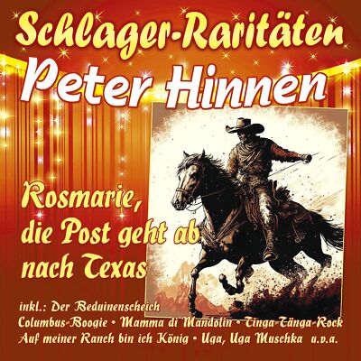 Hinnen, Peter - Rosemarie, die Post geht ab nach Texas (Schlag... CD *NEU*OVP*