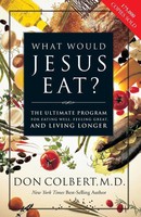 Don Colbert | The What Would Jesus Eat? | Taschenbuch | Englisch (2005)