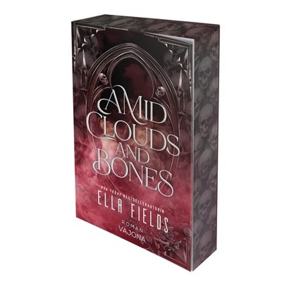Amid Clouds and Bones Ella Fields