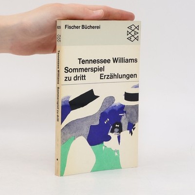 Sommerspiel zu dritt Erzählungen  |  Tennessee Williams