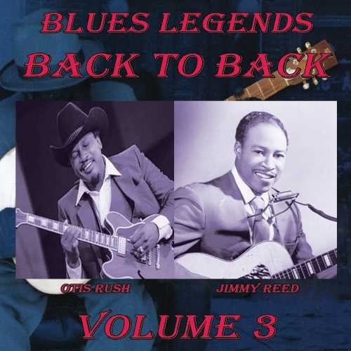 Otis Rush Blues Legends Спина к спине, том 3 (CD) (ИМПОРТ ИЗ Великобритании)
