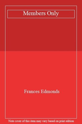Members Only,Frances Edmonds