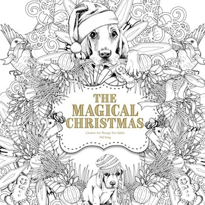 The Magical Christmas: Creative Art Thera..., King, Mel