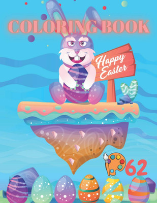Coloring Book: Happy Easter 62 Coloring Books