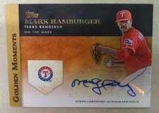 2012 Topps Golden Moments MARK HAMBURGER Rangers Certified AUTOGRAPH! FREE S&H!!