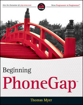 Beginning PhoneGap by Myer, Thomas