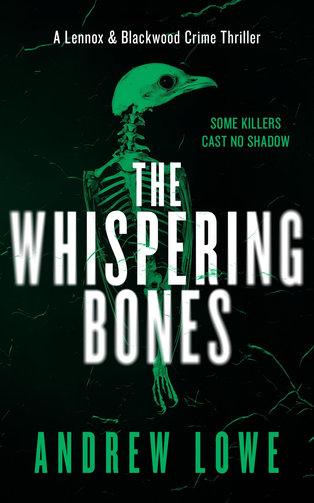 The Whispering Bones: 1 (Lennox & Blackwood) By Lowe, Andrew Andrew Lowe,