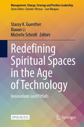 Redefining Spiritual Spaces in the Age of Technology - 9783031934353