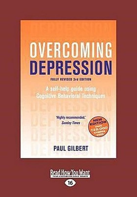 Overcoming Depression: A Self-help Guide Using Cognitive Behavioral Techniq ...