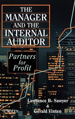 Gerald Vinten Lawrence  The Manager and the Internal Auditor: Partners f (Book)