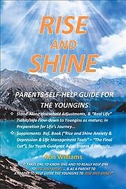 Rise and Shine : Parents Self Help Guide for the Youngins, Paperback by Willi...