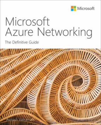 Microsoft Azure Networking : The Definitive Guide, Paperback by Valiramani, A...