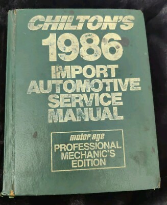 Chilton's 1986 Import Automotive Service Manual Professional Mechanic's Edition 
