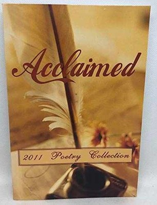 Acclaimed (2011 {oetry Collection) - Paperback, by unknown author - Very Good