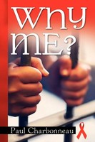 Paul Charbonneau | Why Me? | Taschenbuch | Englisch (2010) | Xlibris