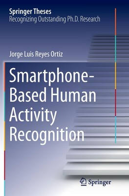 Jorge Luis Reyes Ortiz | Smartphone-Based Human Activity Recognition | Buch