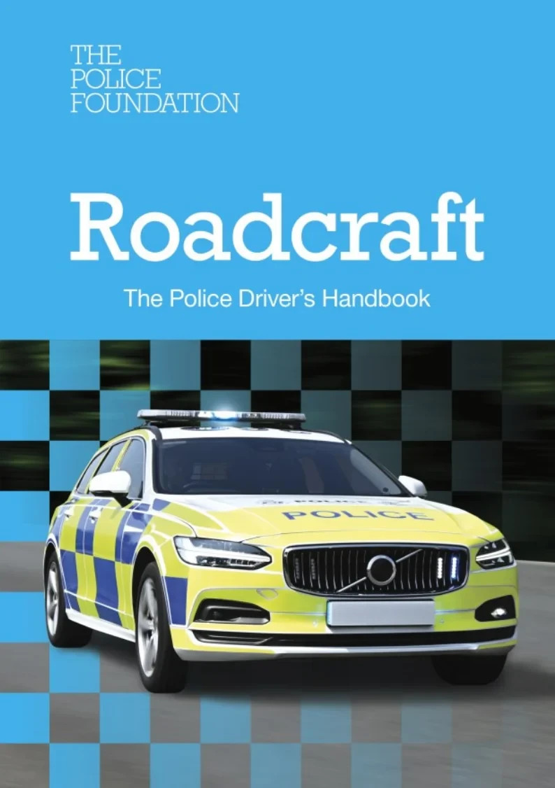 Roadcraft: The Police Drivers Handbook by Foundation Police NEW EDITION 2025