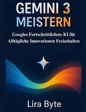 Gemini 3 Meistern: Googles Fortschrittlichste KI f?r Allt?gliche Innovationen Fr