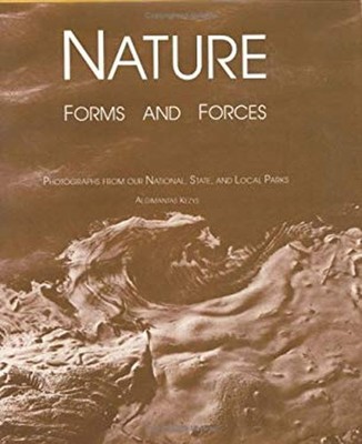 Nature, Forms and Forces : Photographs from Our National, State,