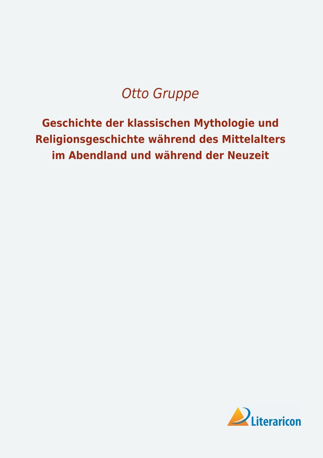 Thumbnail - Geschichte Der Klassischen Mythologie Und Religionsgeschichte Während