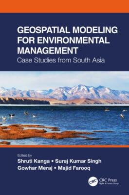 Geospatial Modeling for Environmental Management : Case Studies from South As...