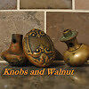 knobs and walnut