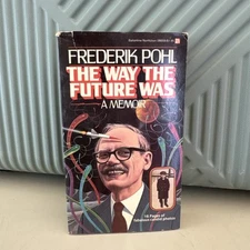 The Way the Future Was: A Memoir  Frederik Pohl PB 1st Del Rey (1979)