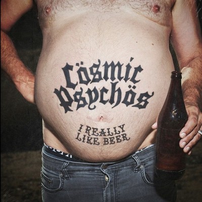 Cosmic Psychos I Really Like Beer (CD) Album (UK IMPORT)
