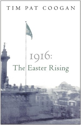 1916: The Easter Rising by Coogan, Tim Pat Paperback Book The Fast Free Shipping