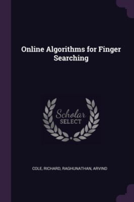 Cole - Online Algorithms for Finger Searching - New paperback or softb - P555z