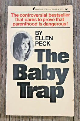 THE BABY TRAP by Ellen Peck 1972 First Edition Pinnacle Mass Market Paperback