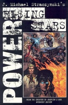 Rising Stars Volume 2: Power (Rising Stars by Straczynski, J. Michael 1582402264