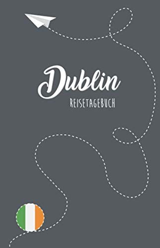 Dublin Reisetagebuch 200 Seiten, A5, Hardcover, Zum Selberschreiben, Notizbuch-image