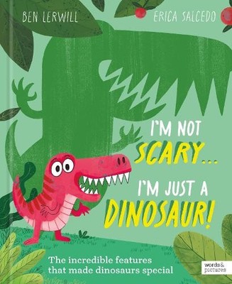 Ben Lerwill I'm Not Scary . . . I'm Just a Dinos (Gebundene Ausgabe) (US IMPORT)