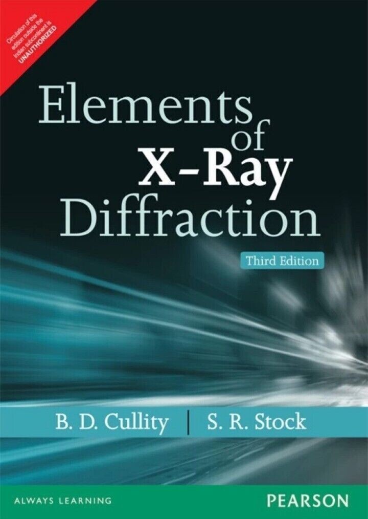 Elements of X-Ray Diffraction by B. D. Cullity, 3RD