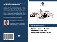 Der Stellenwert Von Rohstoffen In Der VermöGensverwaltung | Buch | 9786204256214