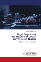Ayodeji Saheed Amoo | Legal Regulatory Framework Of Virtual Currencies In...