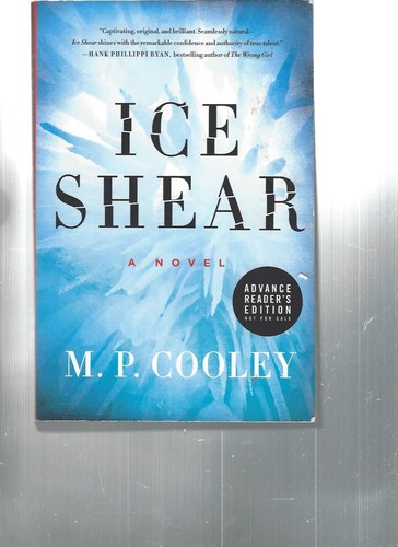 ICE SHEAR by M.P. Cooley  (Rare Advance Reader's Edition) - Imagen 1 de 2