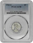 1943 S 1C Lincoln Steel Wheat Cent PCGS Graded AU 58 New Holder