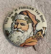 VTG Celluloid Pinback Button Santa Claus Christmas  At Parisian Toy Dept.